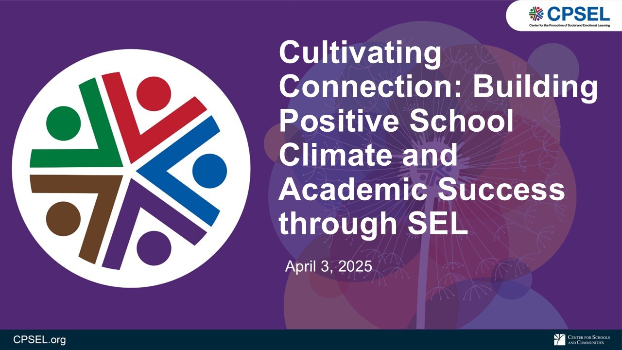 Cultivating Connection: Building Positive School Climate and Academic Success through SEL