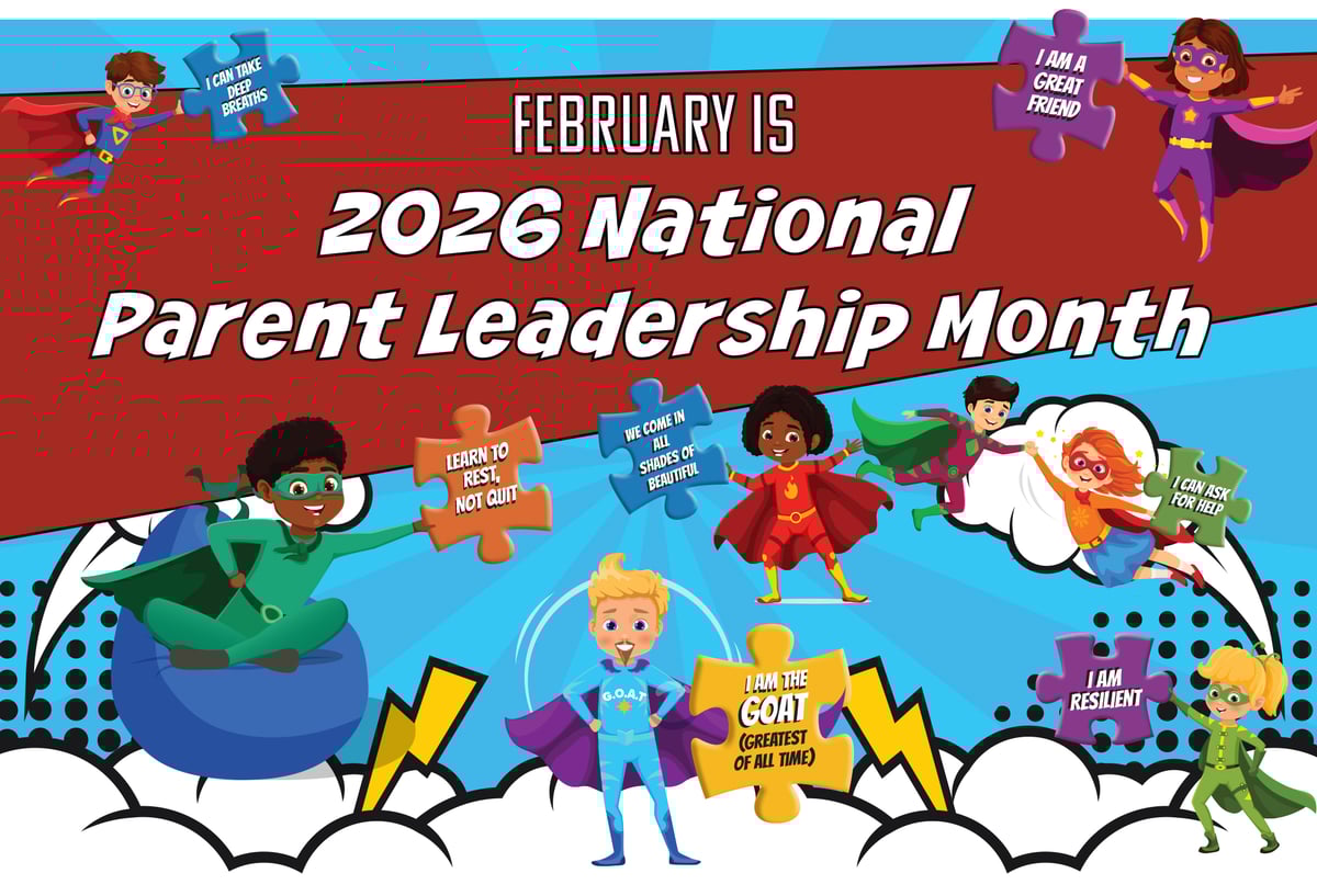 February is 2026 National Parent Leadership Month