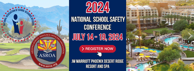 2024 National School Safety Conference, July 14-19, 2024